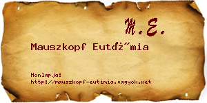 Mauszkopf Eutímia névjegykártya